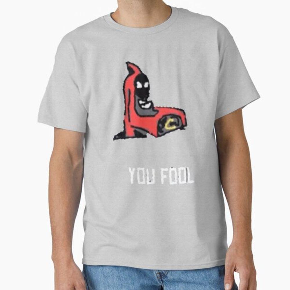 Callmecarson You Fool Tshirt Callmecarson You Fool Tshirt